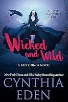 Algopix Similar Product 20 - Wicked and Wild (Bad Things Book 7)