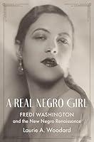 Algopix Similar Product 9 - A Real Negro Girl Fredi Washington and