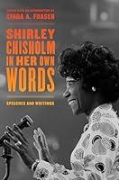 Algopix Similar Product 4 - Shirley Chisholm in Her Own Words