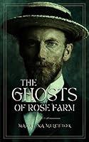 Algopix Similar Product 5 - The Ghosts of Rose Farm Eerie