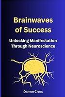 Algopix Similar Product 4 - Brainwaves of Success Unlocking