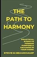 Algopix Similar Product 17 - The Path to Harmony Practical Steps to