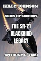 Algopix Similar Product 16 - Kelly Johnson  Skies of Secrecy  The