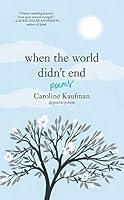 Algopix Similar Product 15 - When the World Didn’t End: Poems