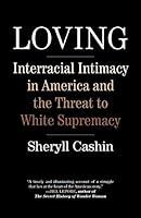 Algopix Similar Product 4 - Loving Interracial Intimacy in America