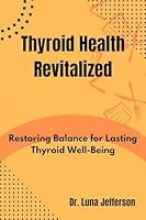 Algopix Similar Product 5 - Thyroid Health Revitalized Restoring