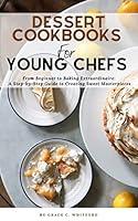 Algopix Similar Product 20 - Dessert Cookbooks For Young Chefs From