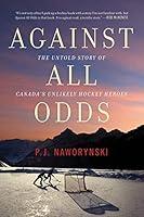 Algopix Similar Product 20 - Against All Odds The Untold Story of