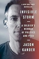 Algopix Similar Product 7 - Invisible Storm A Soldiers Memoir of