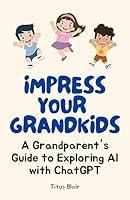 Algopix Similar Product 16 - Impress Your Grandkids A Grandparents