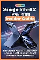 Algopix Similar Product 3 - Google Pixel 9 Pro Fold Insider Guide