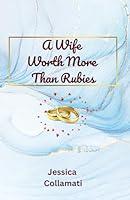 Algopix Similar Product 5 - A Wife Worth More Than Rubies