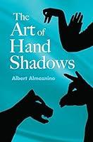 Algopix Similar Product 15 - The Art of Hand Shadows Dover Kids