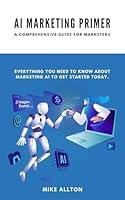 Algopix Similar Product 19 - AI Marketing Primer A Comprehensive