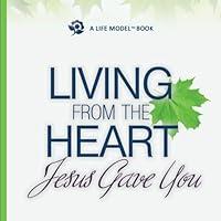 Algopix Similar Product 17 - Living from the Heart Jesus Gave You
