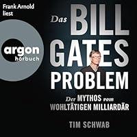 Algopix Similar Product 13 - Das BillGatesProblem Der Mythos vom