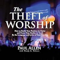 Algopix Similar Product 17 - The Theft of Worship How to Ratify