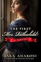 Algopix Similar Product 7 - The First Mrs. Rothschild: A Novel