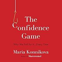 Algopix Similar Product 18 - The Confidence Game Why We Fall for