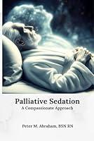 Algopix Similar Product 14 - Palliative Sedation A Compassionate