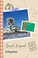 Algopix Similar Product 14 - Ashgabat Travel Journal A Fun Travel