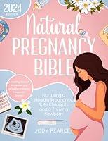 Algopix Similar Product 1 - Natural Pregnancy Bible Nurturing a