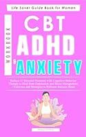 Algopix Similar Product 17 - CBT Workbook for ADHD and Anxiety 