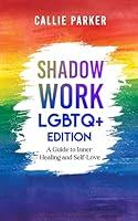 Algopix Similar Product 11 - Shadow Work LGBTQ Edition A Guide to