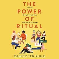 Algopix Similar Product 1 - The Power of Ritual Turning Everyday