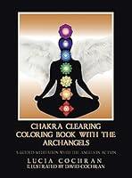 Algopix Similar Product 10 - Chakra Clearing Coloring Book with the