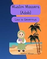 Algopix Similar Product 2 - Muslim Manners (Adab): Lina is Generous