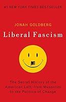 Algopix Similar Product 17 - Liberal Fascism The Secret History of