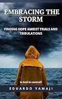 Algopix Similar Product 12 - Embracing the Storm Finding Hope