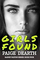 Algopix Similar Product 6 - Girls Found (Rainey Paxton Series)