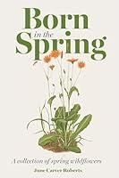 Algopix Similar Product 3 - The Born in the Spring A Collection of