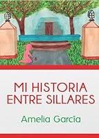 Algopix Similar Product 20 - MI HISTORIA ENTRE SILLARES Spanish