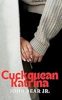 Algopix Similar Product 9 - Cuckquean Katrina Lesdom Humiliation