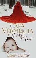 Algopix Similar Product 20 - Capa Vermelha e o Lobo Mau Portuguese