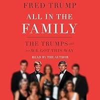 Algopix Similar Product 10 - All in the Family The Trumps and How