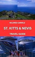 Algopix Similar Product 3 - ST KITTS  NEVIS TRAVEL GUIDE 2024