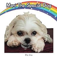 Algopix Similar Product 14 - Mani The Special Dog