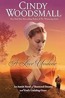 Algopix Similar Product 12 - A Love Undone An Amish Novel of