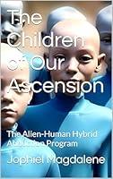 Algopix Similar Product 5 - The Children of Our Ascension  The