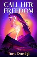 Algopix Similar Product 18 - Call Her Freedom: A Novel