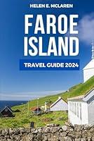 Algopix Similar Product 17 - FAROE ISLAND TRAVEL GUIDE 2024