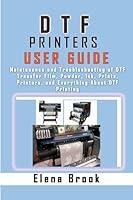 Algopix Similar Product 7 - DTF Printers User Guide Maintenance