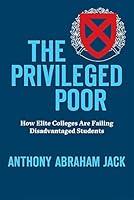 Algopix Similar Product 2 - The Privileged Poor How Elite Colleges