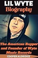 Algopix Similar Product 14 - LIL WYTE BIOGRAPHY The American Rapper