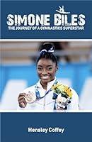 Algopix Similar Product 18 - Simone Biles The Journey of a