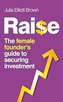 Algopix Similar Product 1 - RAISE The Female Founders Guide To